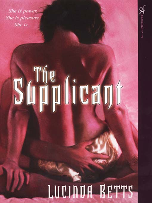 Title details for The Supplicant by Lucinda Betts - Available